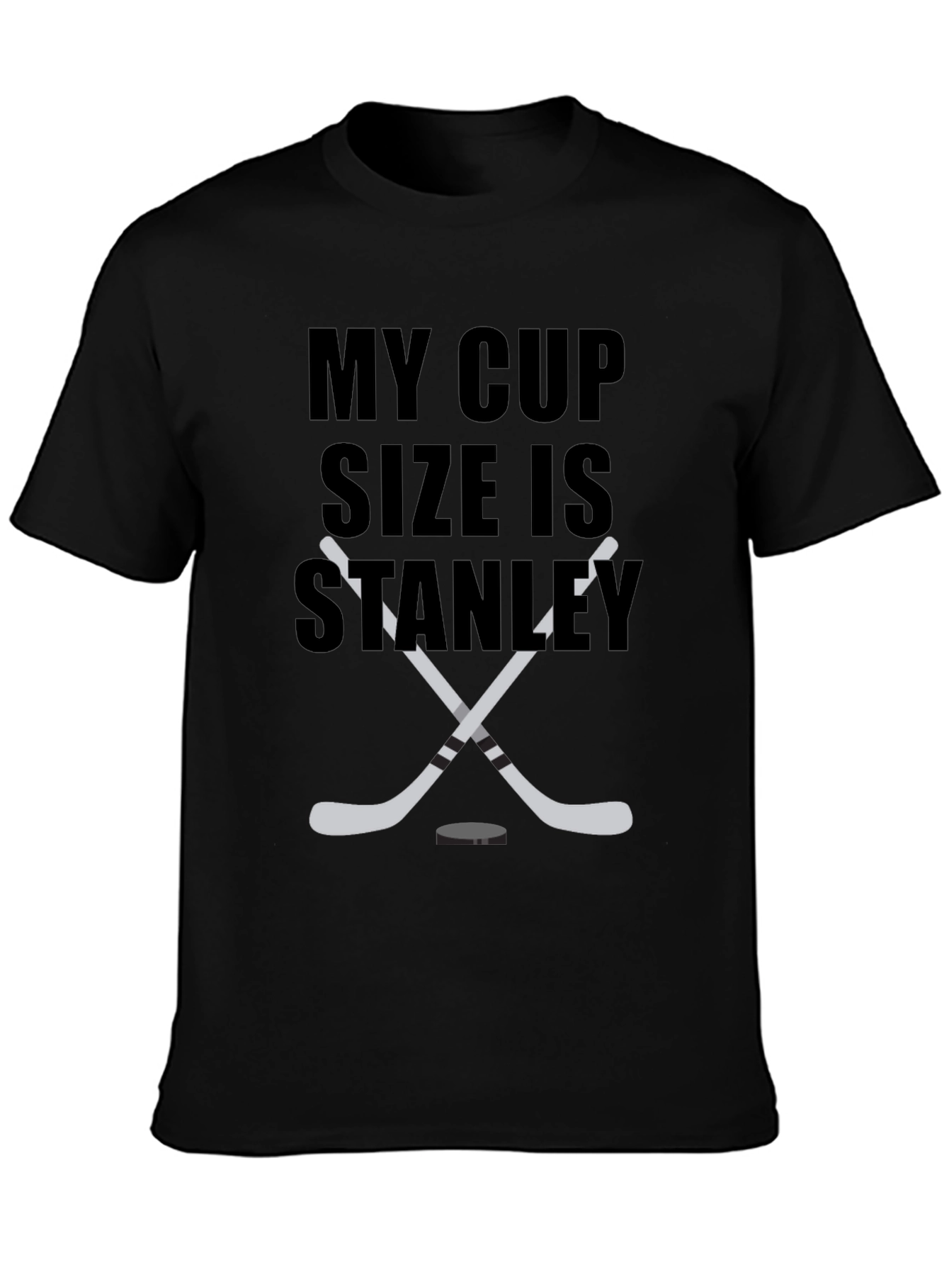 My Cup Size is Stanley T-Shirt Hockey Fan Tee