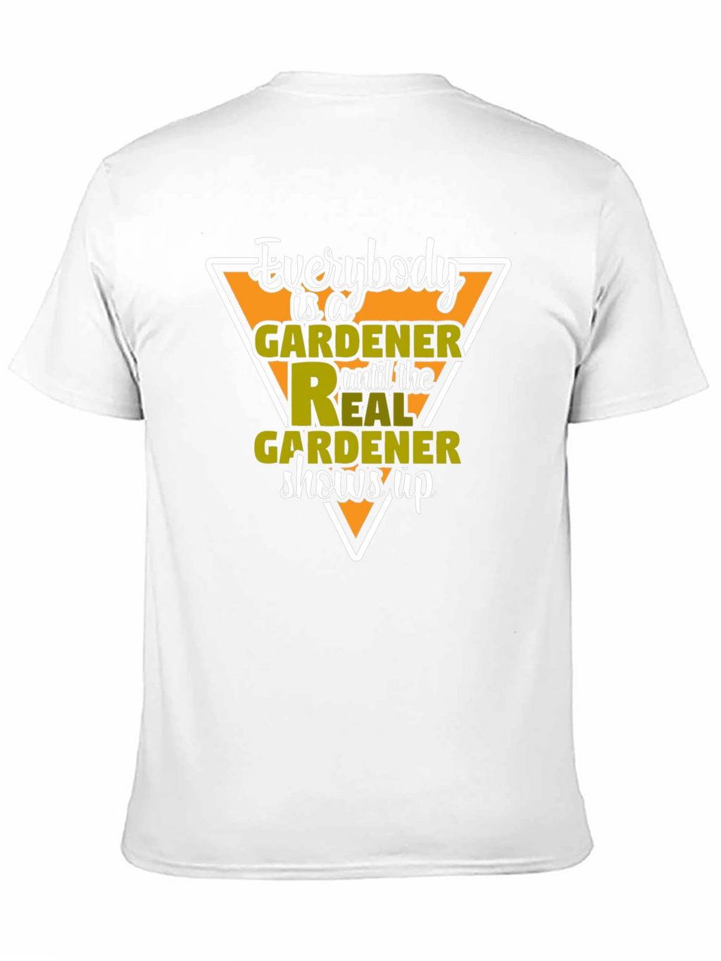 Gardener T-Shirt - Everybody is a Gardener