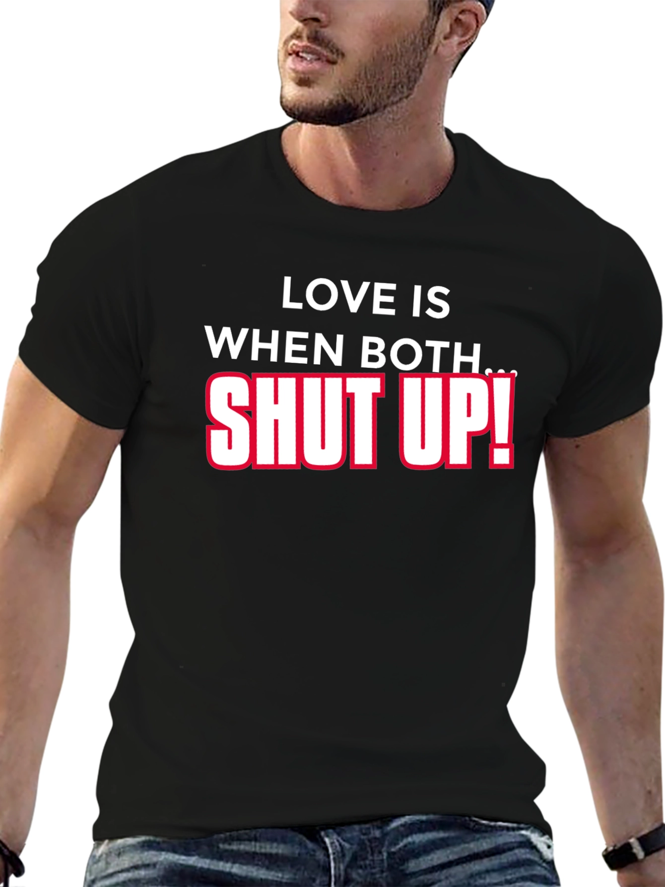 Funny Sarcastic Shut Up T-Shirt