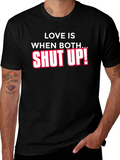 Funny Sarcastic Shut Up T-Shirt