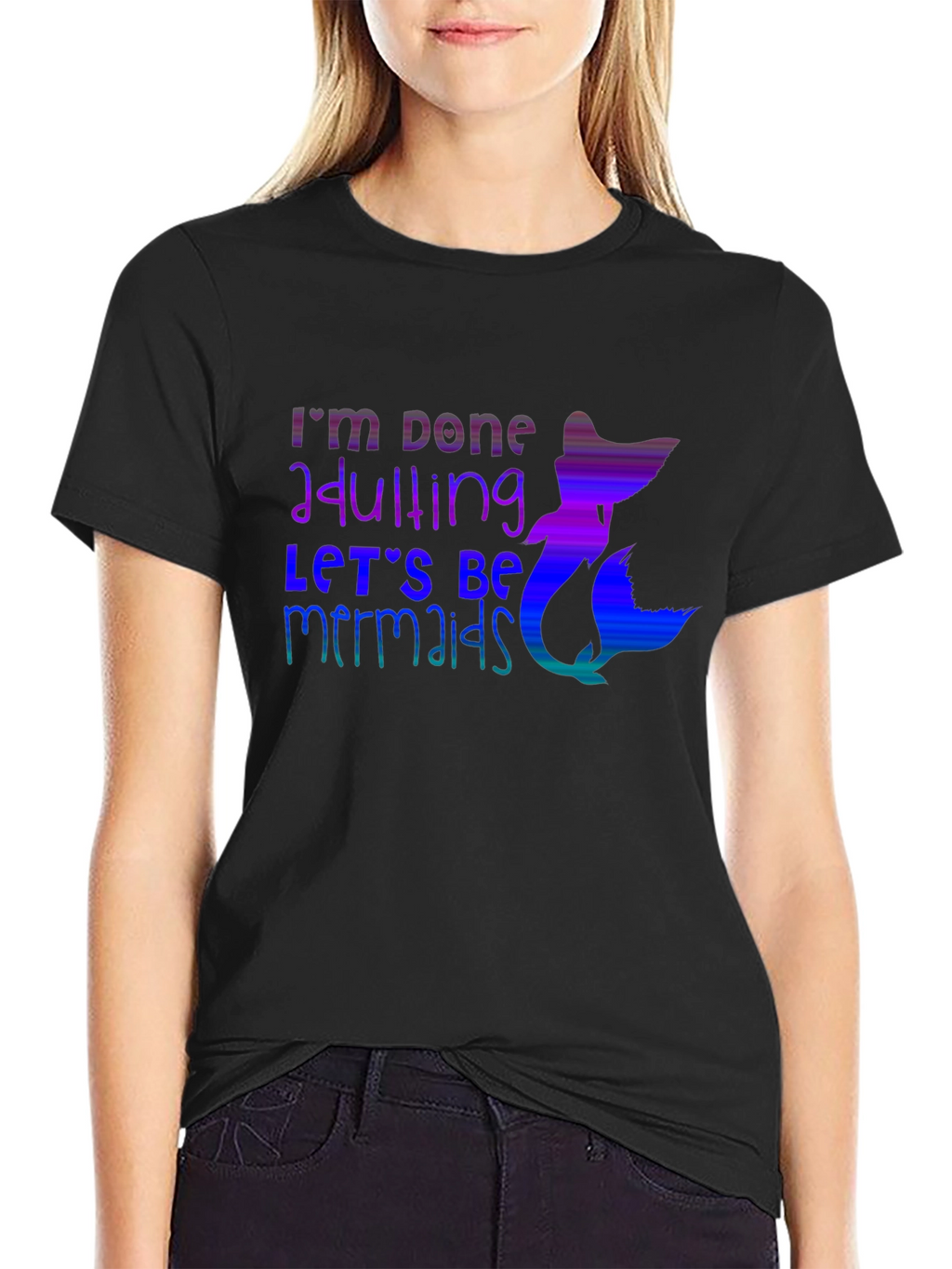Im Done Adulting Mermaid Graphic Tee
