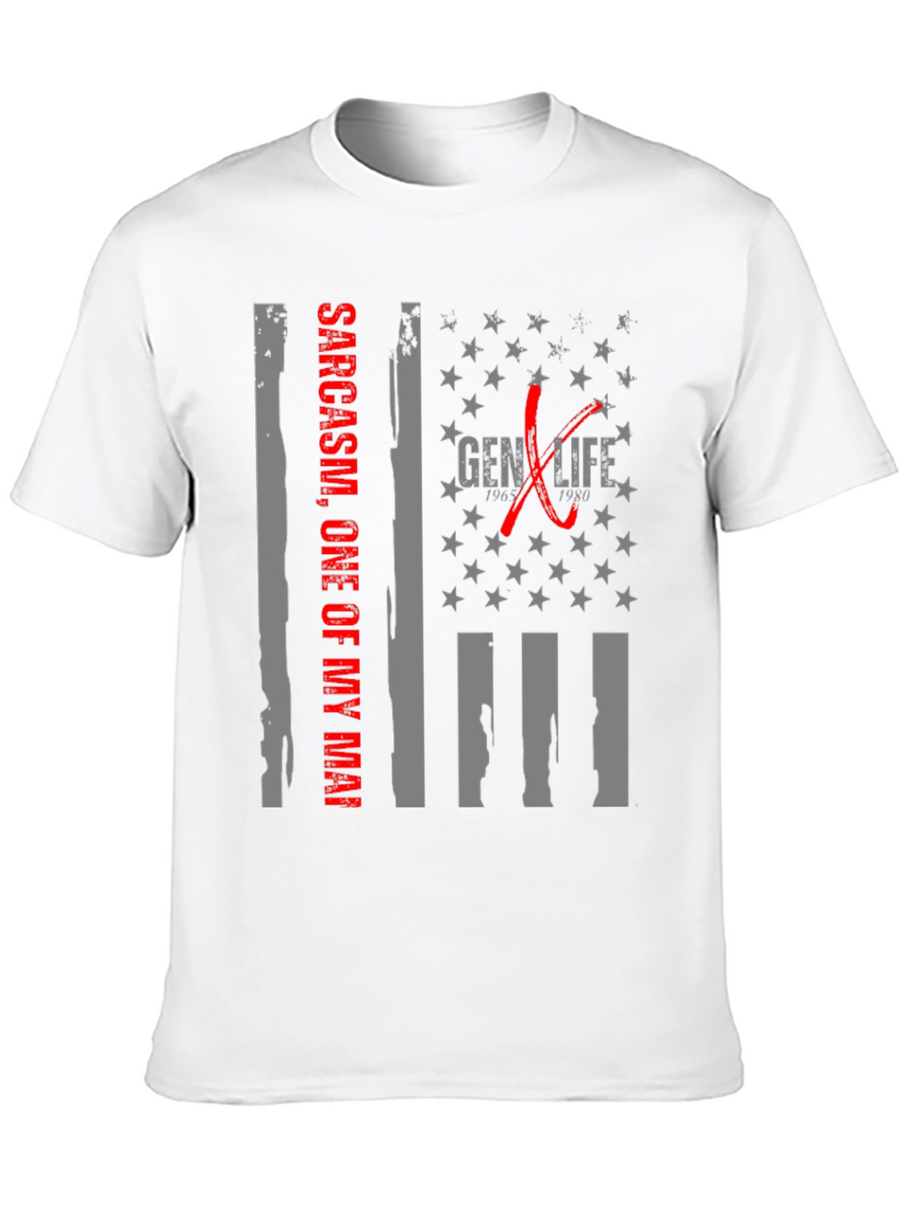 Gen X Life Sarcasm T-Shirt