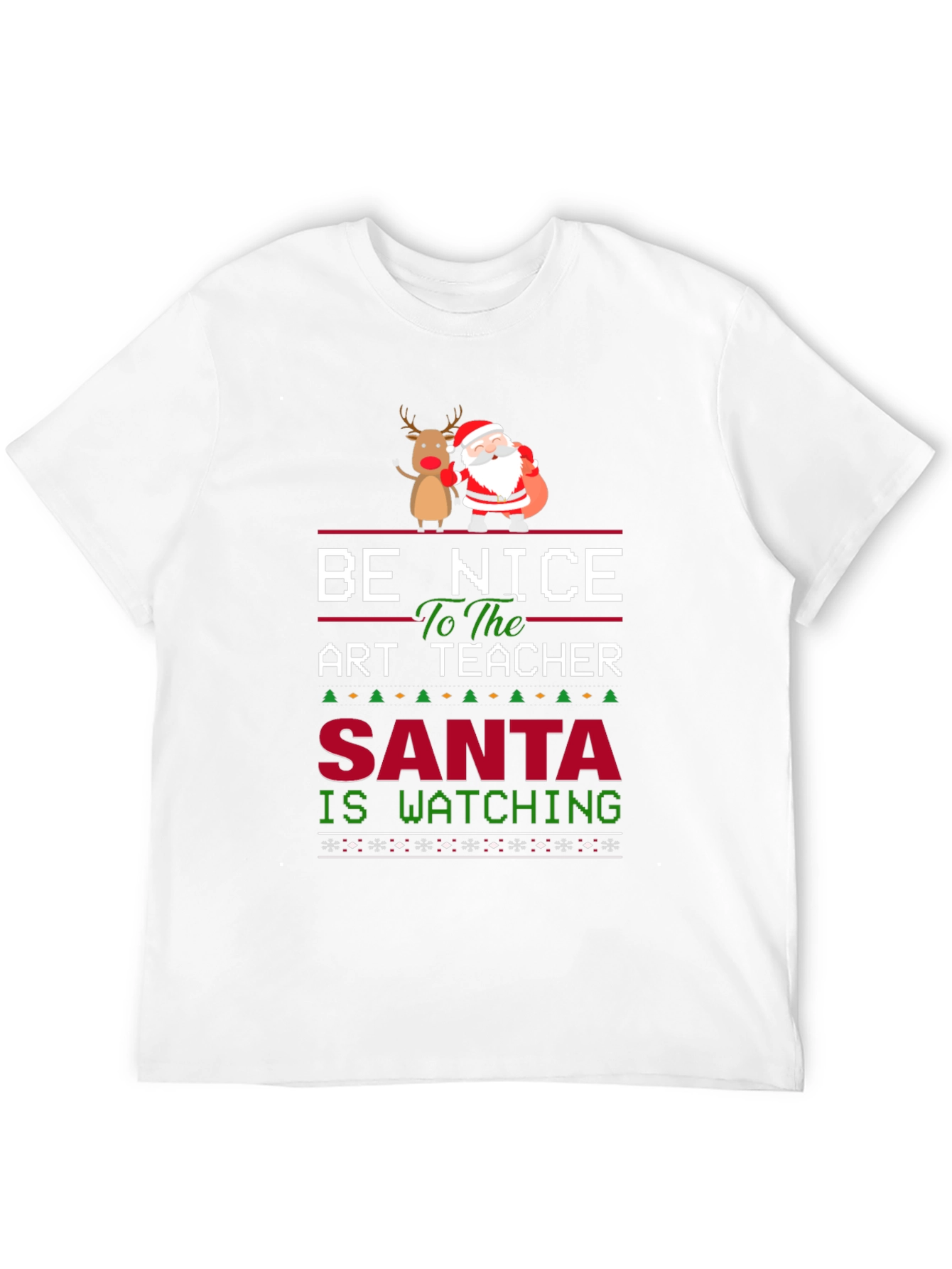 Be Nice to the Art Teacher Santa Watching T-Shirt