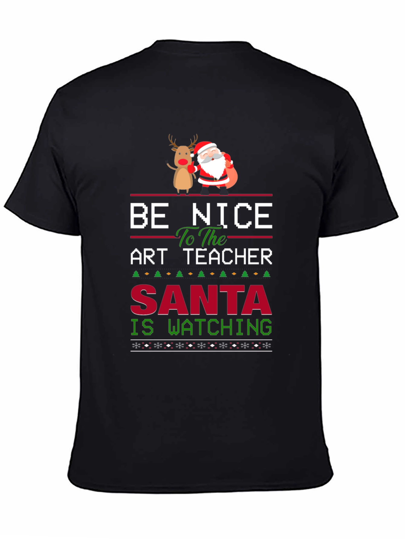 Be Nice to the Art Teacher Santa Watching T-Shirt