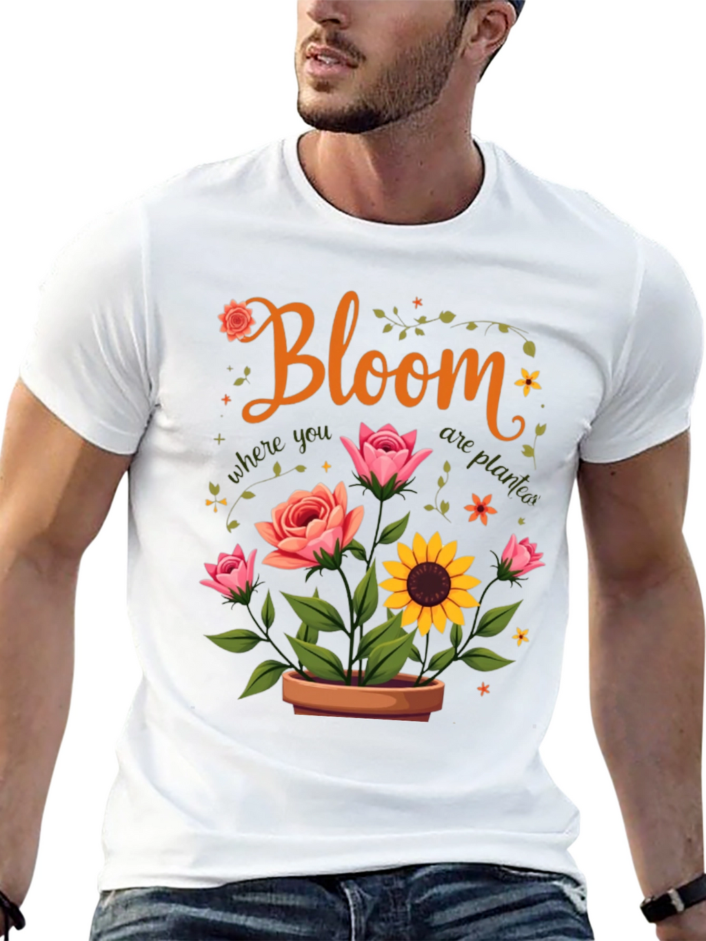Bloom Where You Are Planted T-Shirt