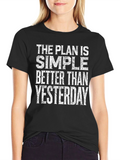 Motivational Graphic Tee: Better Than Yesterday