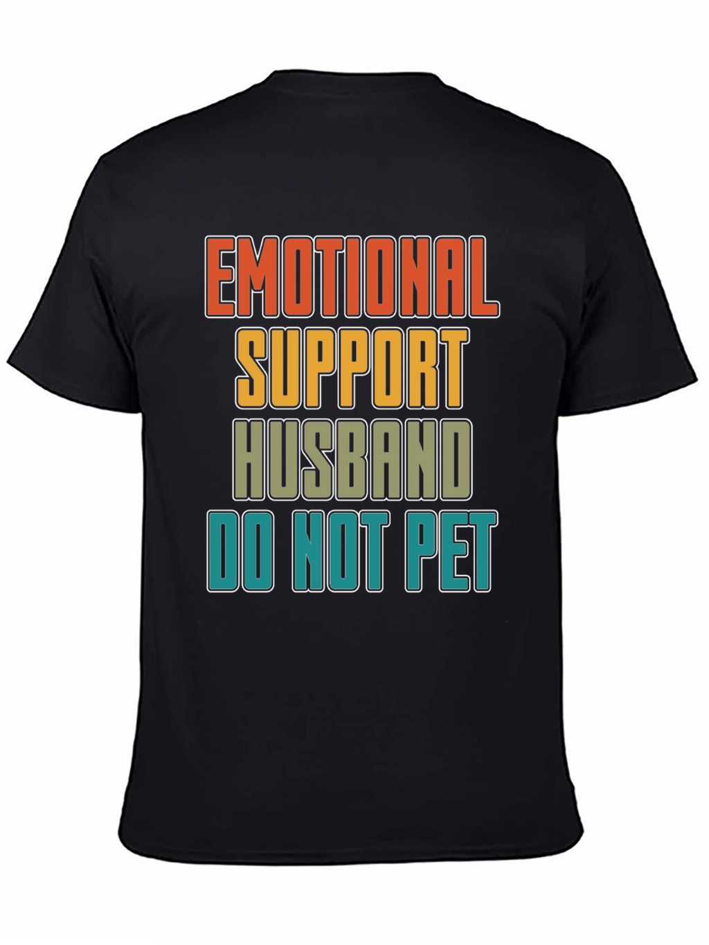 Emotional Support Husband Graphic Novelty T-Shirt