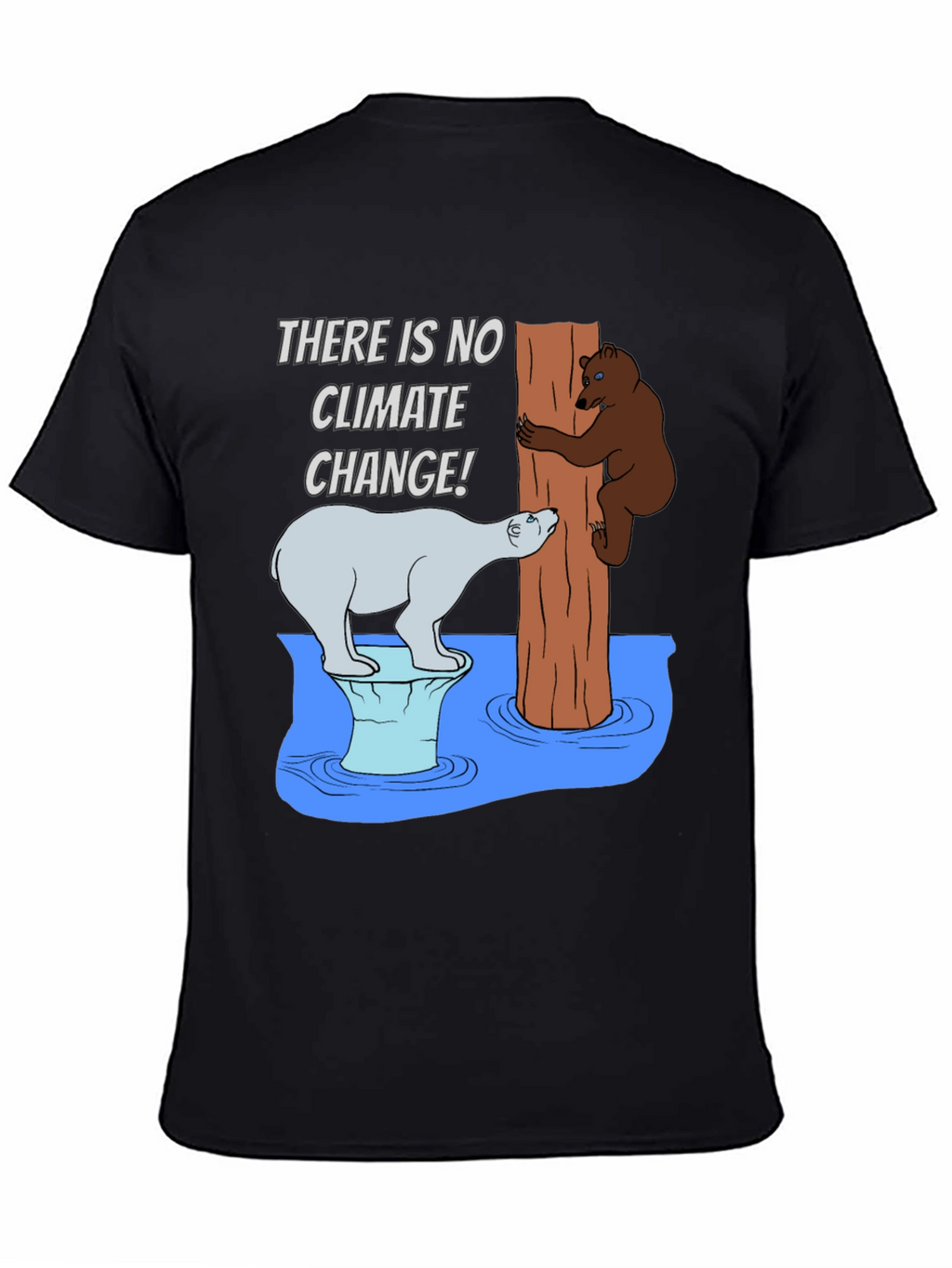 Climate Change Humor T-Shirt