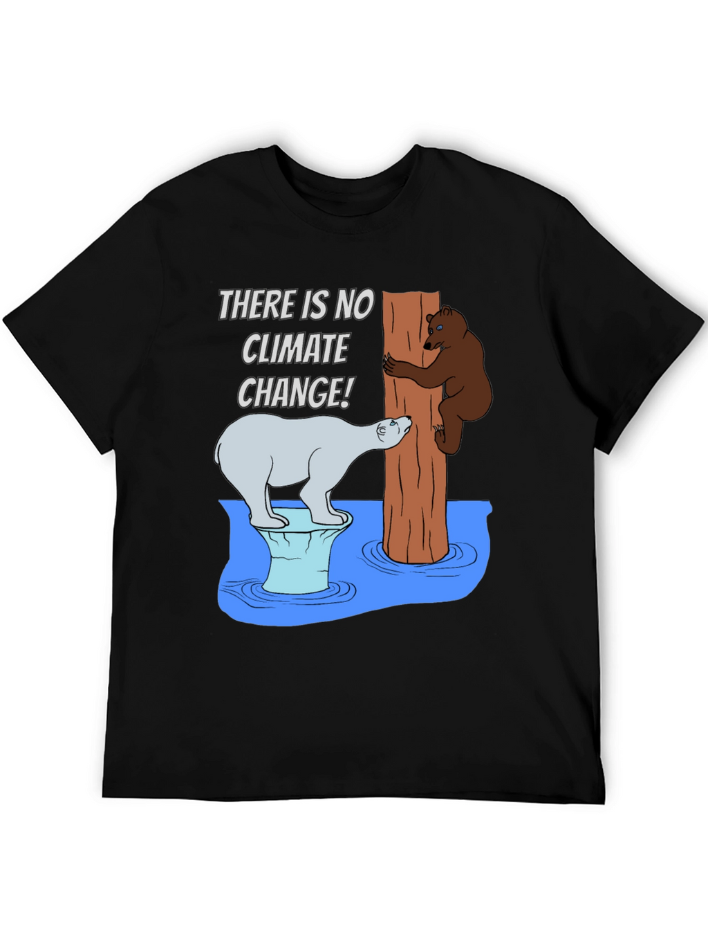 Climate Change Humor T-Shirt
