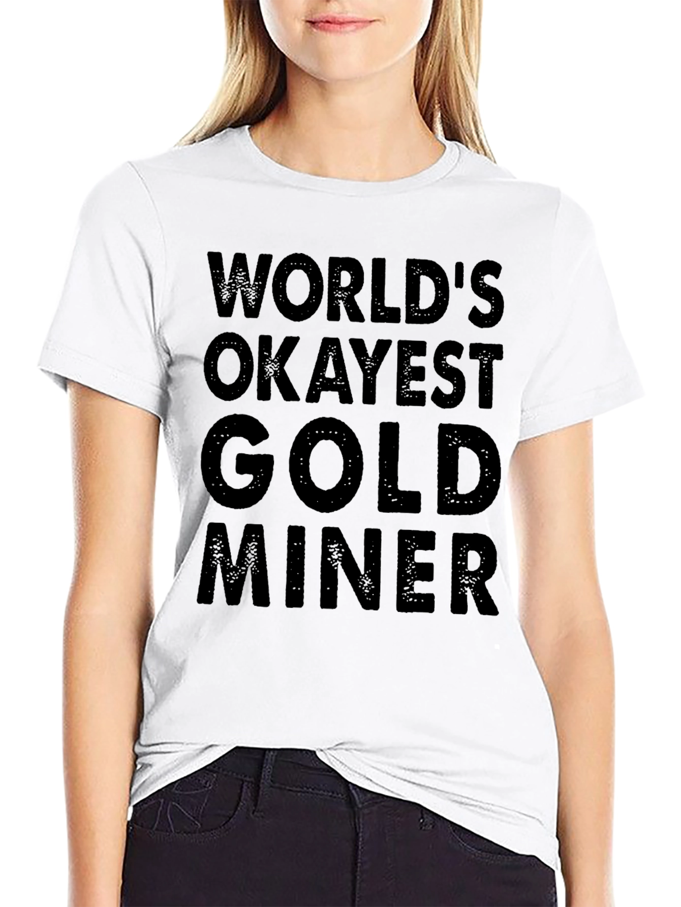 Worlds Okayest Gold Miner - Black T-Shirt