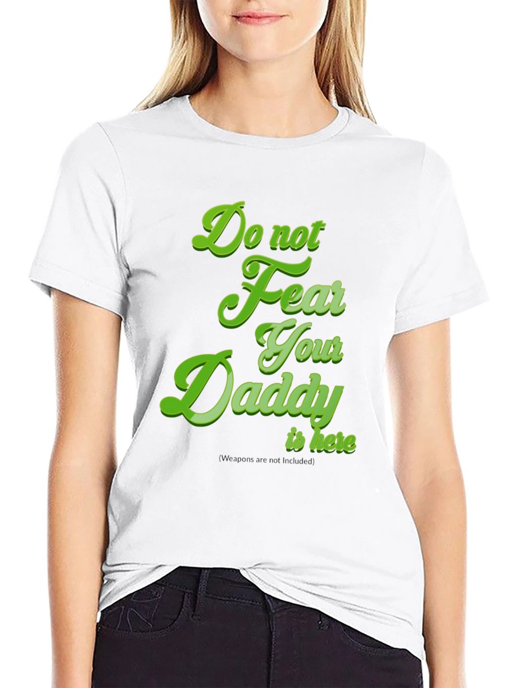 Do Not Fear Your Daddy Is Here Black Tee