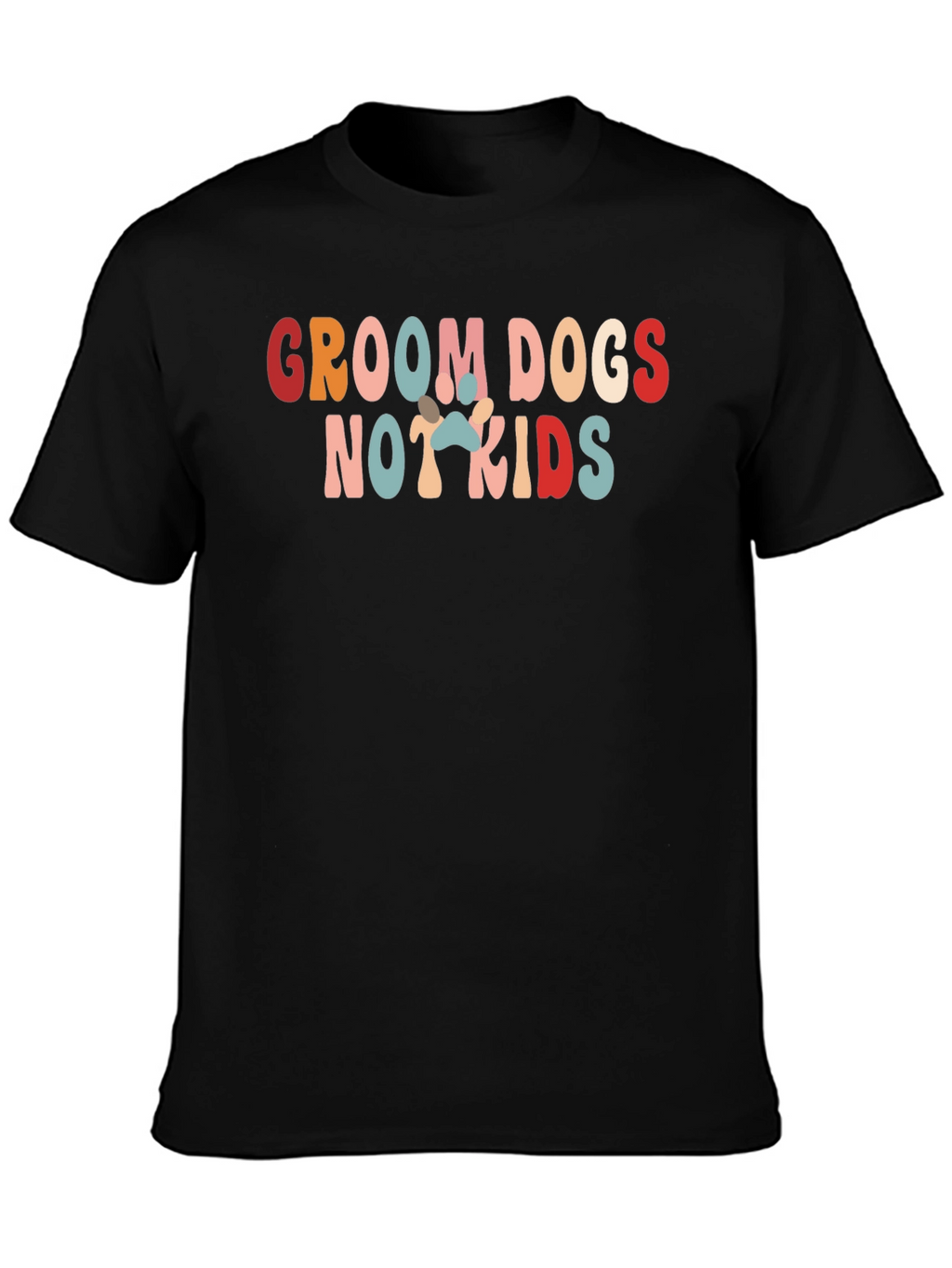 Groom Dogs Not Kids Graphic Tee