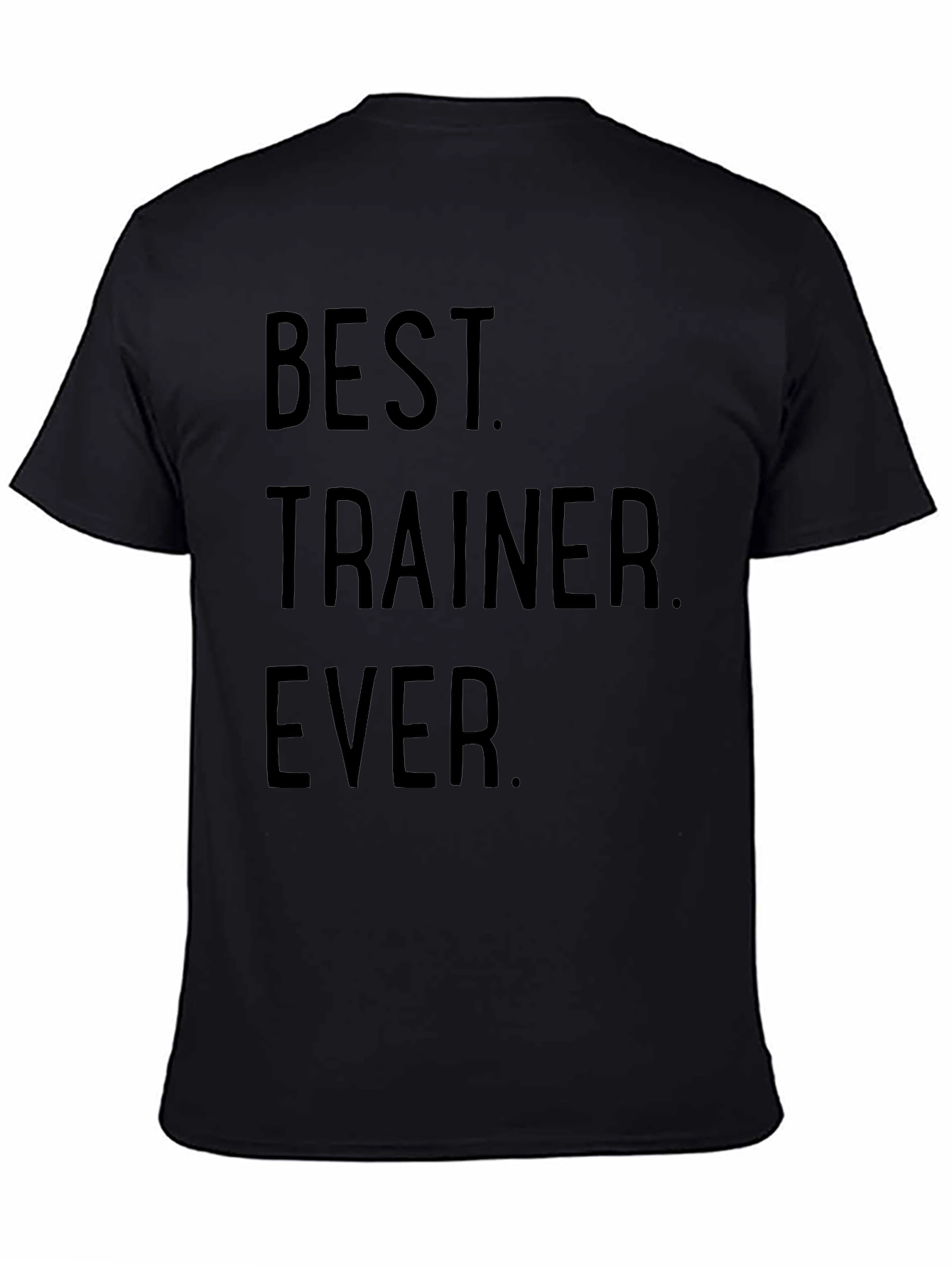 Best Trainer Ever Black Graphic Tee