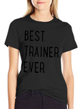 Best Trainer Ever Black Graphic Tee