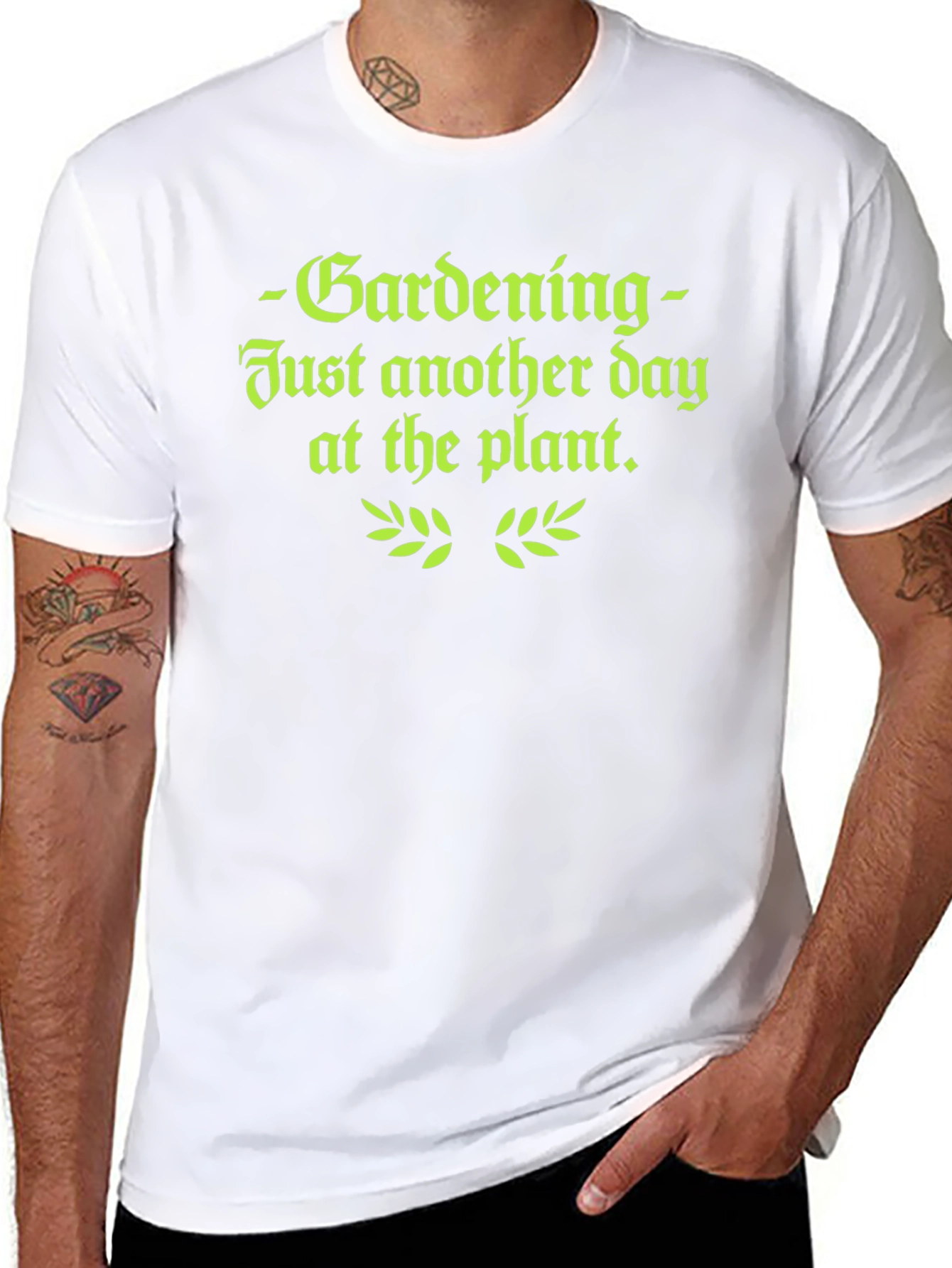 Gardening T-Shirt - Just Another Day at the Plant