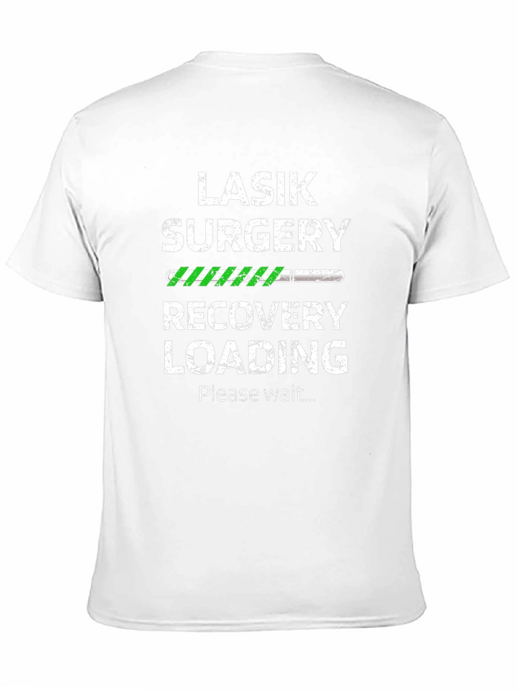 LASIK Surgery Recovery Loading T-Shirt