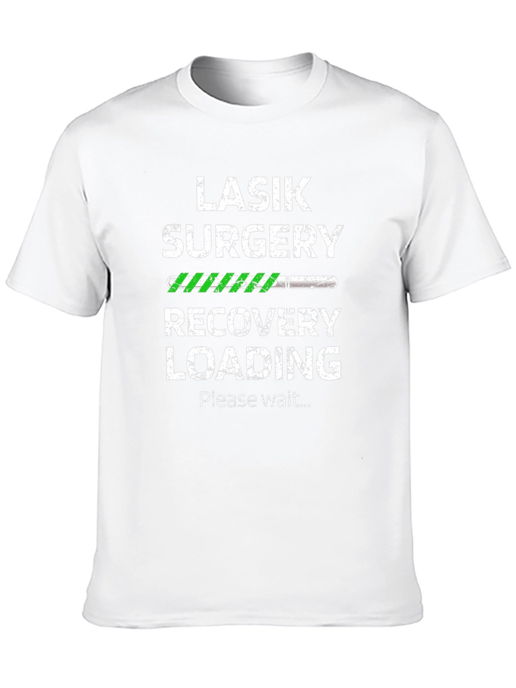 LASIK Surgery Recovery Loading T-Shirt