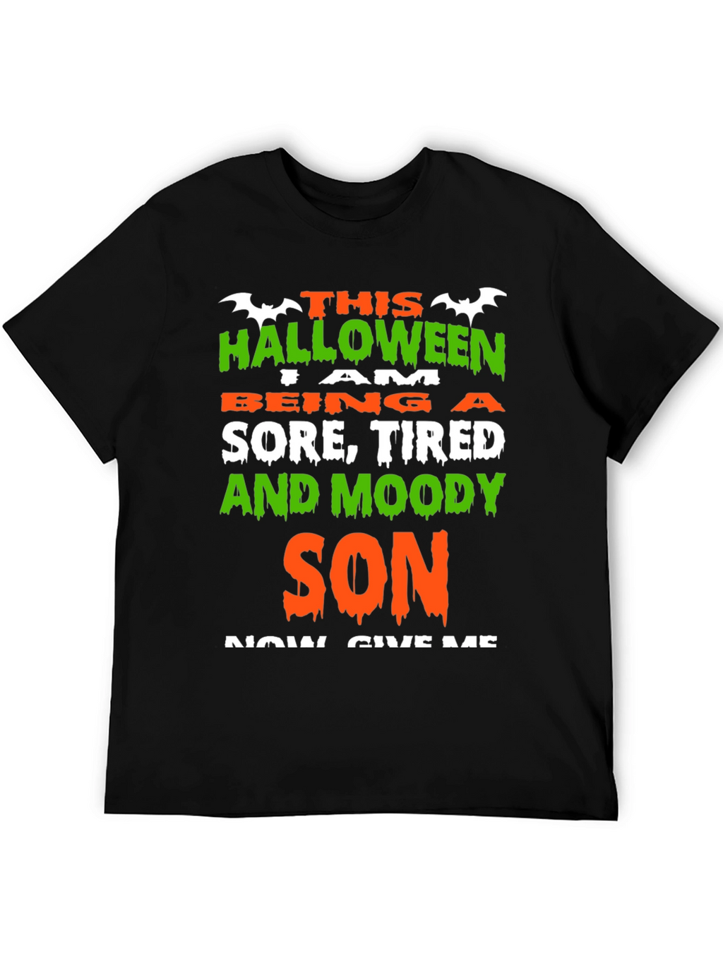 Halloween Sore Tired & Moody Son T-Shirt