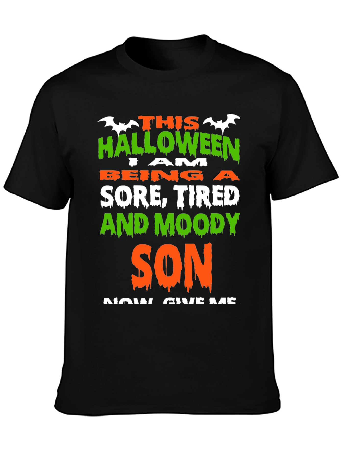 Halloween Sore Tired & Moody Son T-Shirt
