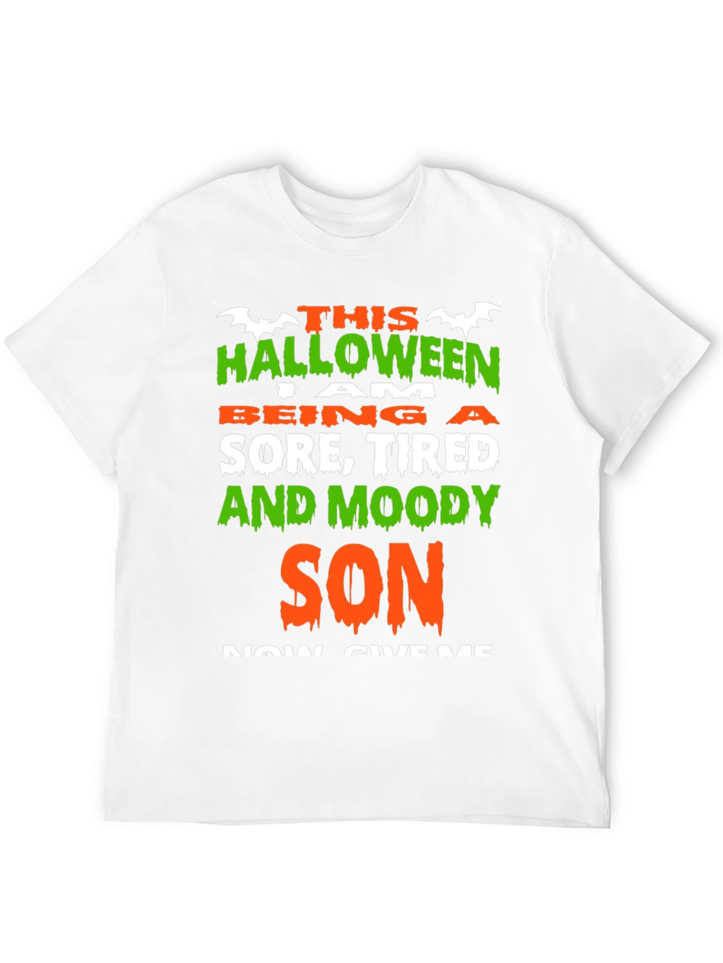 Halloween Sore Tired & Moody Son T-Shirt