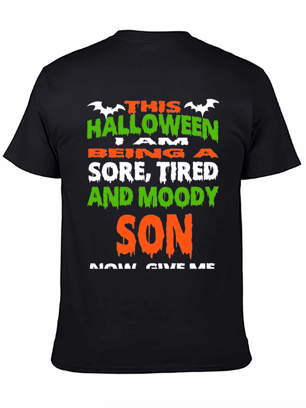 Halloween Sore Tired & Moody Son T-Shirt