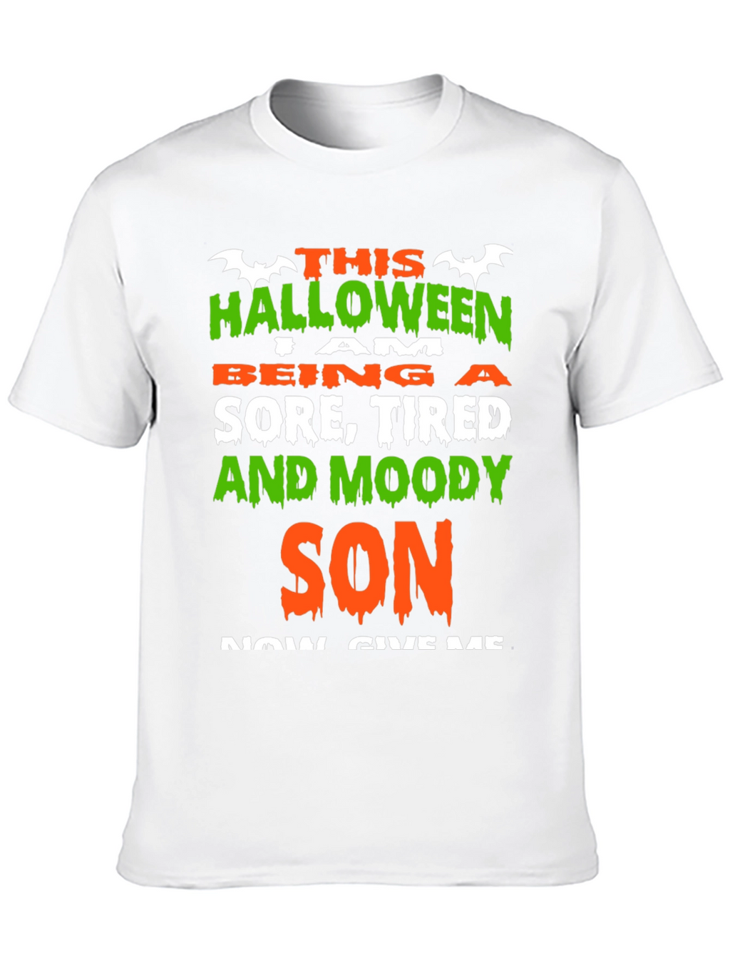 Halloween Sore Tired & Moody Son T-Shirt