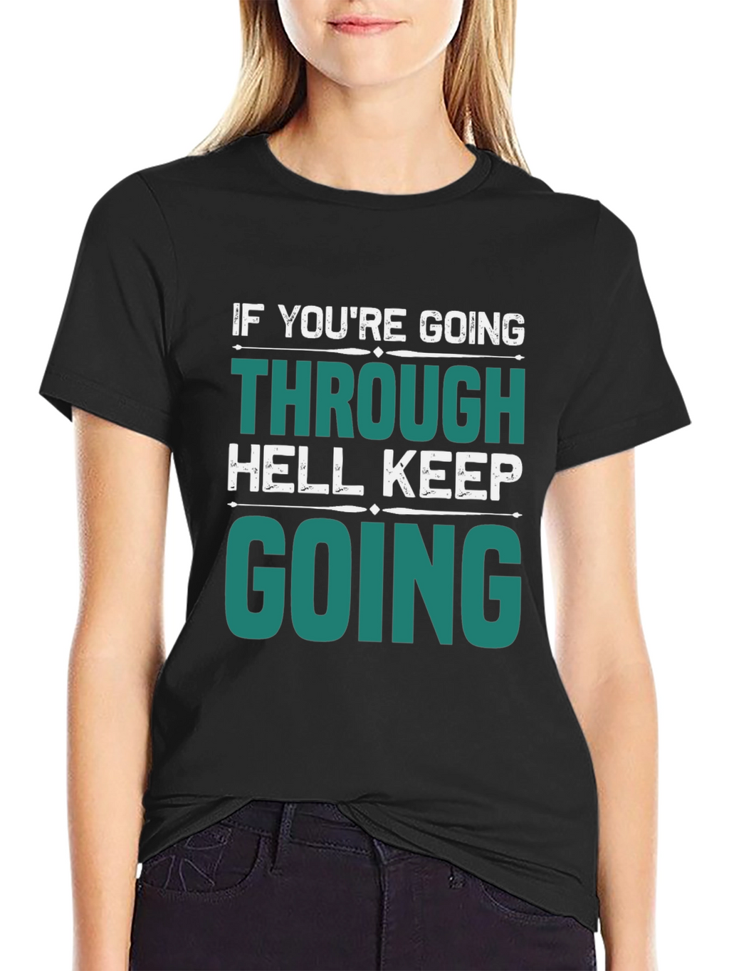 Motivational Graphic T-Shirt: Keep Going Through Hell