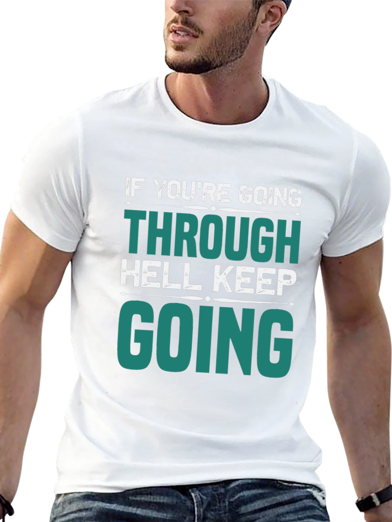 Motivational Graphic T-Shirt: Keep Going Through Hell