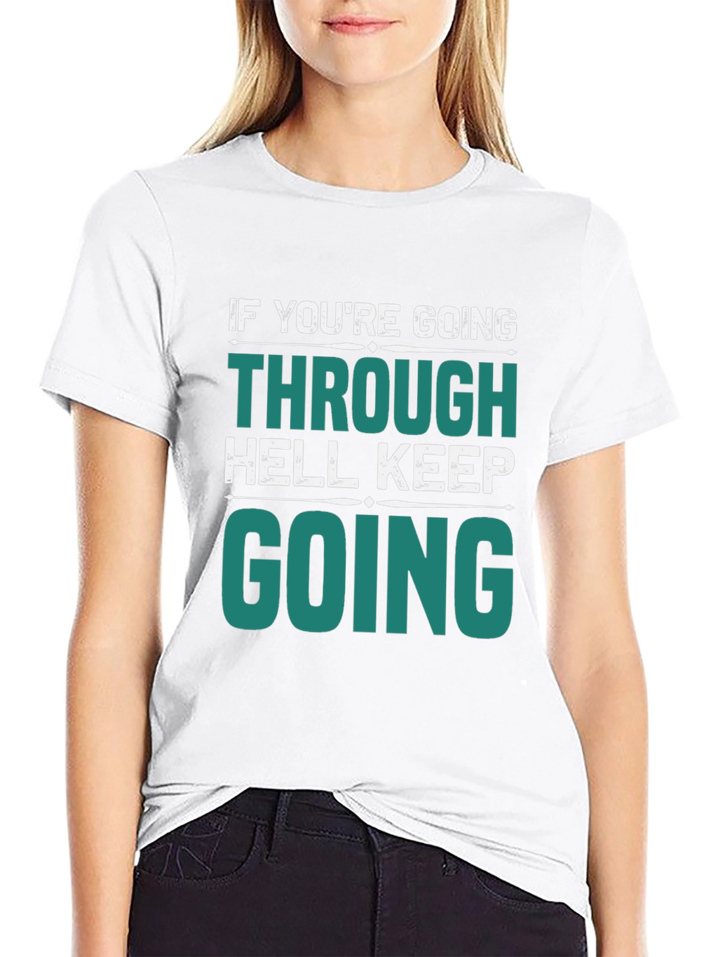 Motivational Graphic T-Shirt: Keep Going Through Hell