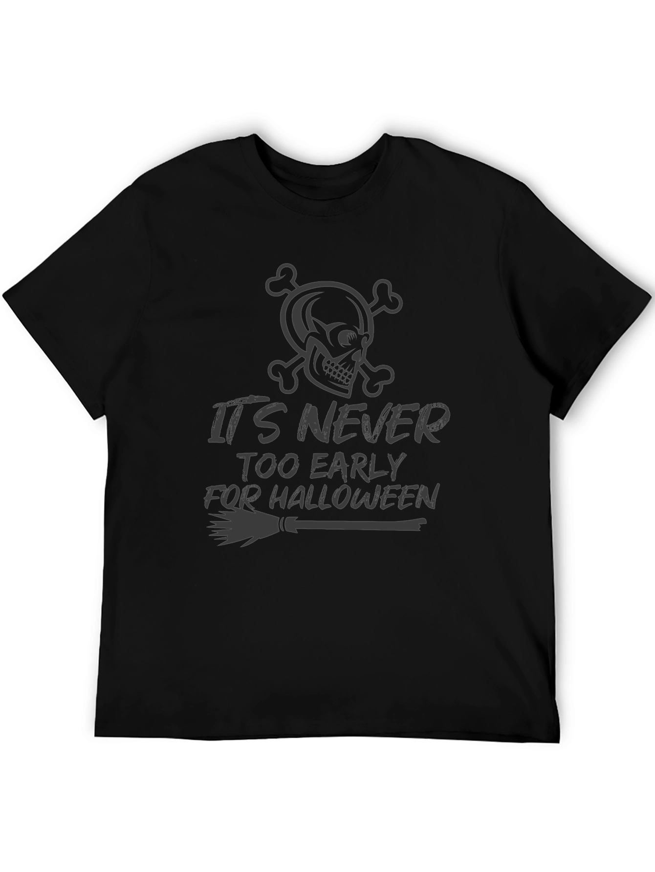 Its Never Too Early for Halloween T-Shirt