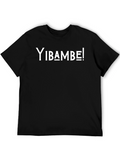 Yibambe! Graphic Tee - Classic Black T-Shirt