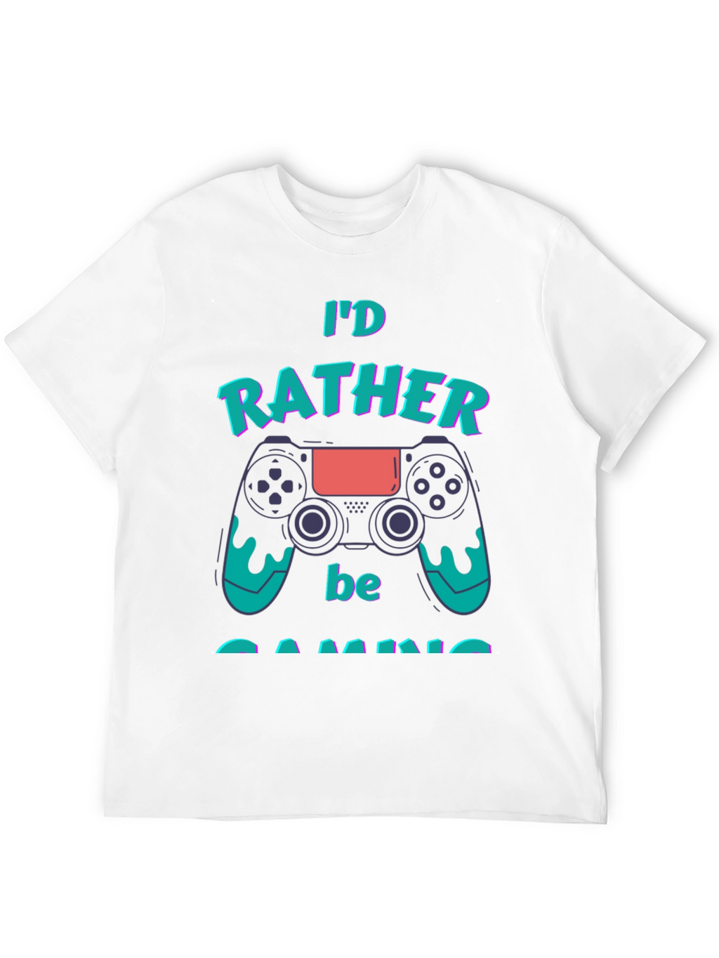 Id Rather Be Gaming T-Shirt - Gamer Gift