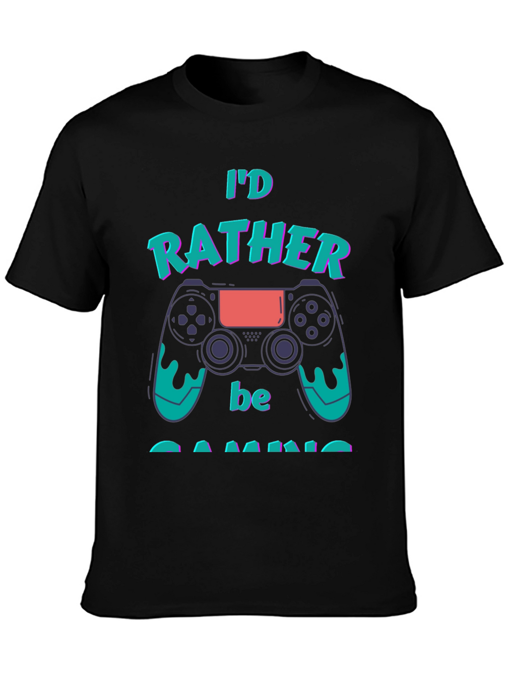 Id Rather Be Gaming T-Shirt - Gamer Gift
