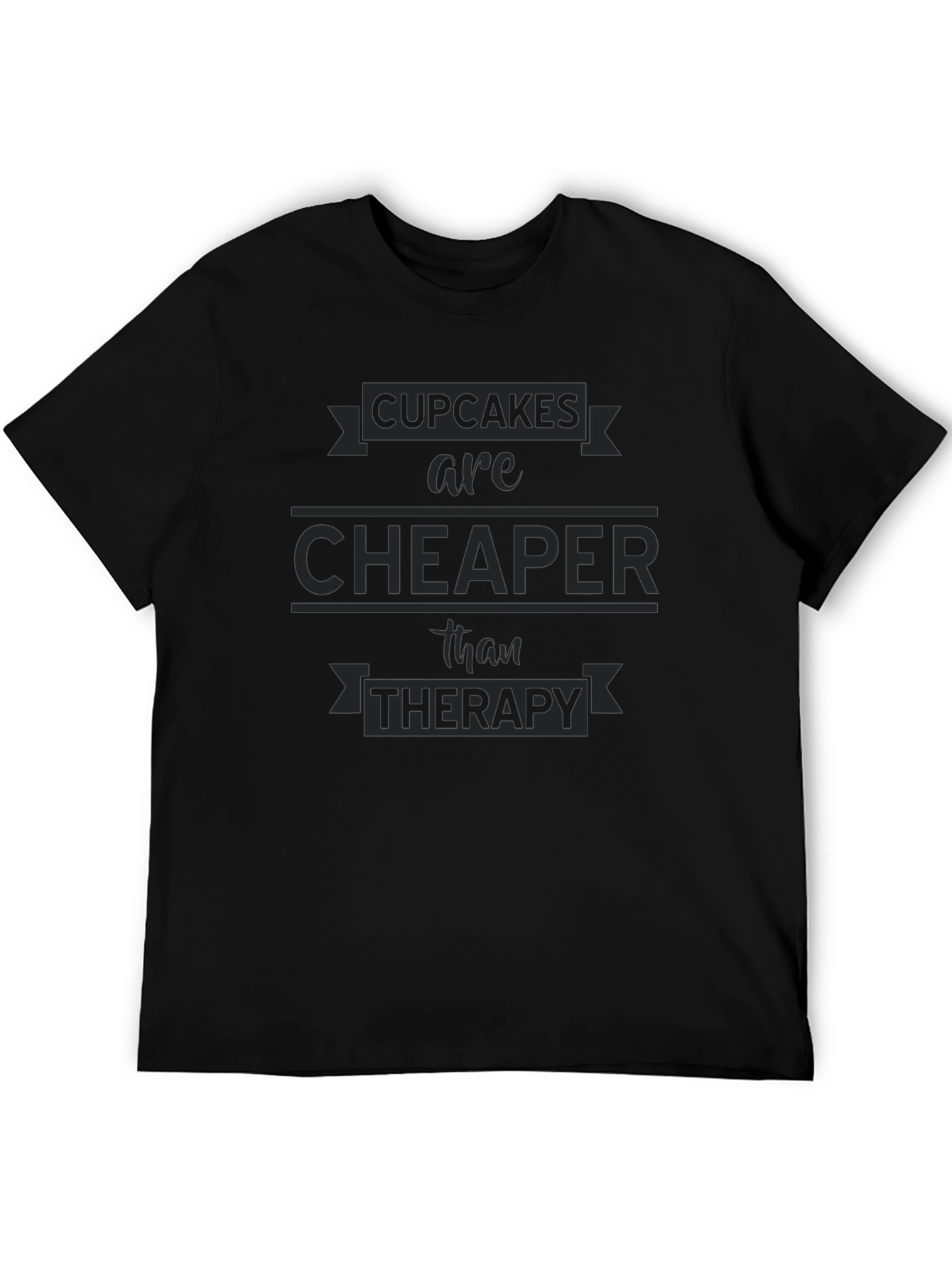 Cupcakes Cheaper Than Therapy Black T-Shirt