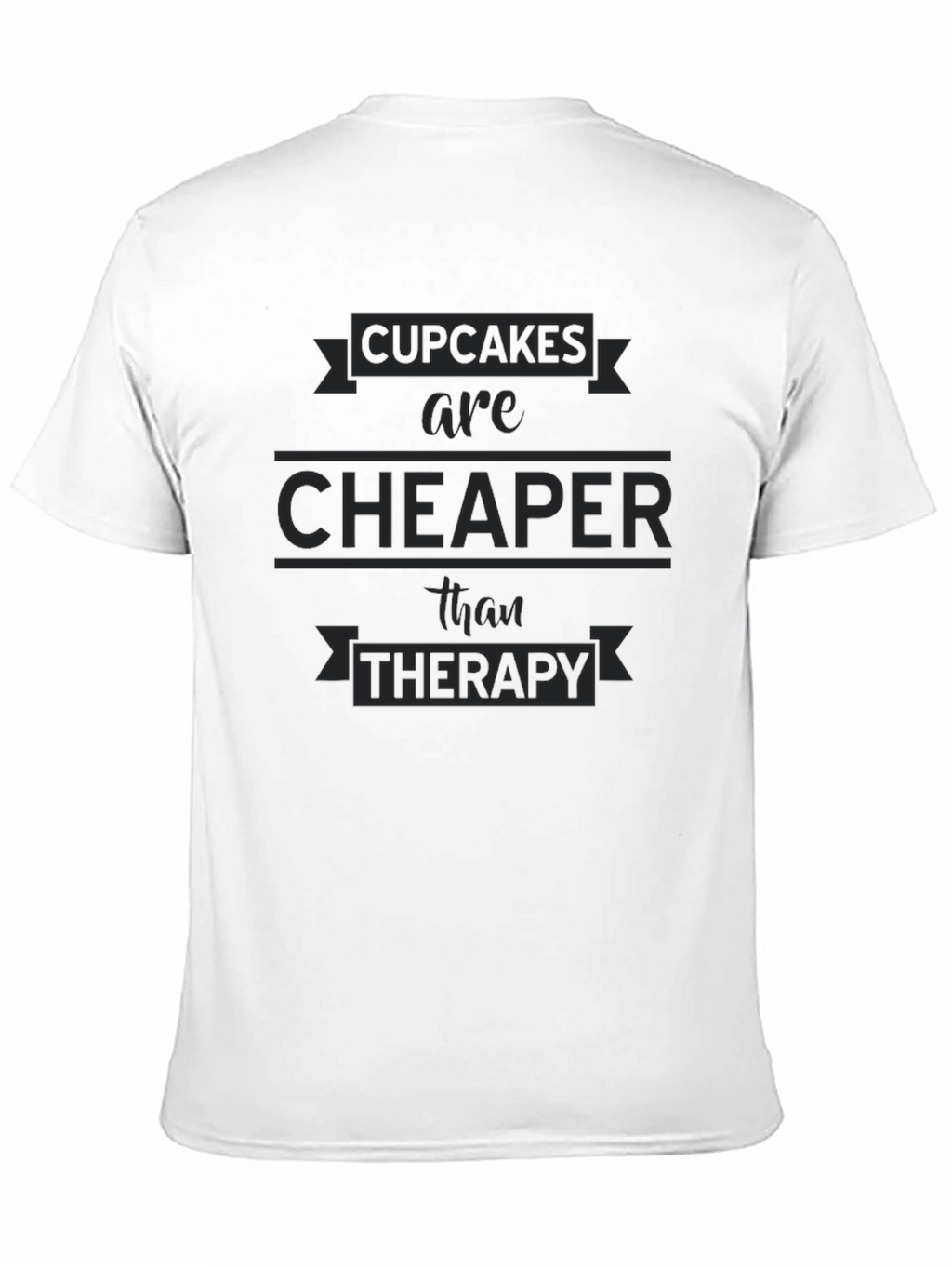 Cupcakes Cheaper Than Therapy Black T-Shirt