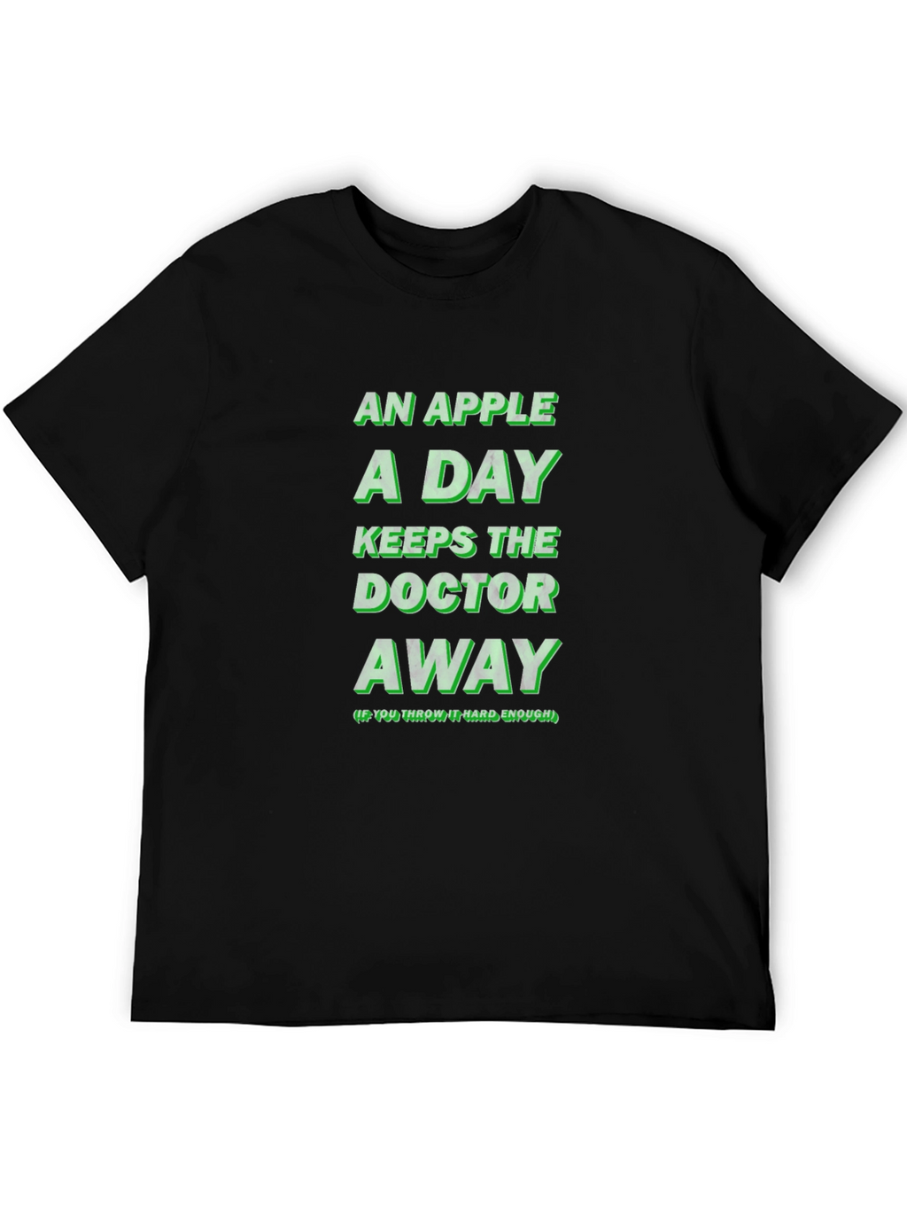 An Apple A Day Funny Novelty Graphic T-Shirt