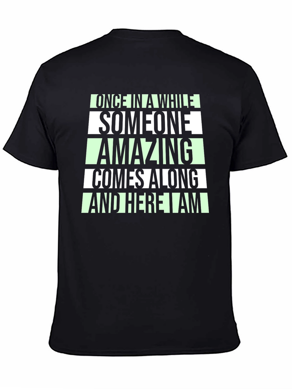 Amazing Comes Along Black T-Shirt