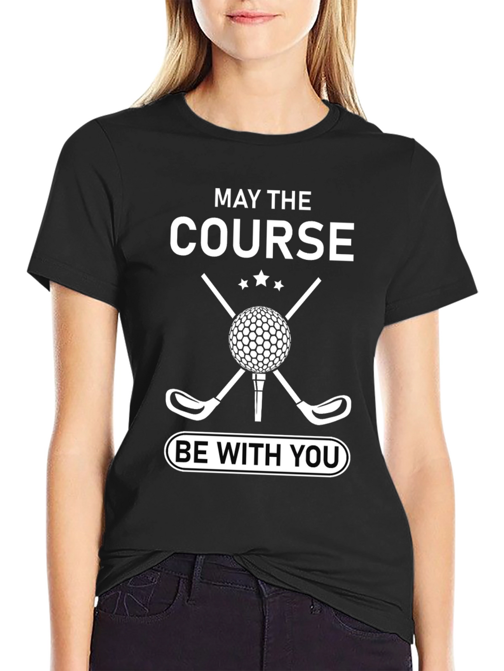 Golf T-Shirt: May the Course Be With You