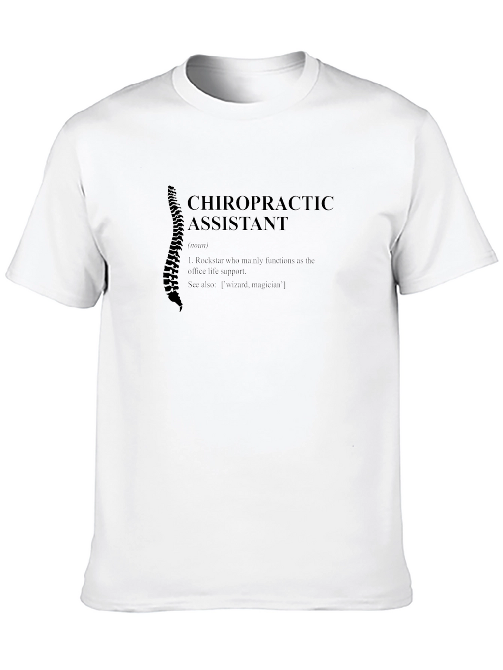 Chiropractic Assistant Definition Graphic T-Shirt