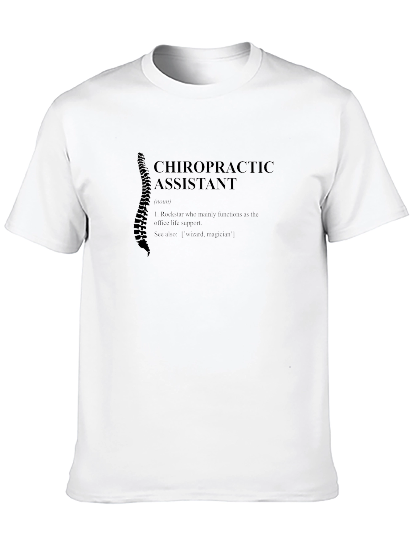 Chiropractic Assistant Definition Graphic T-Shirt