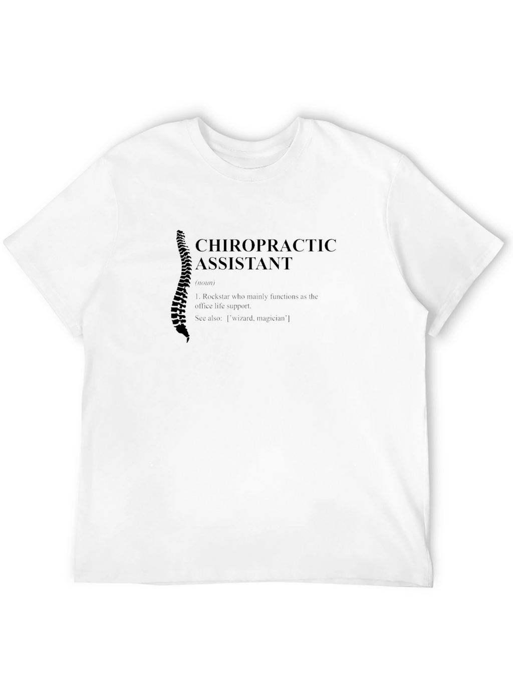 Chiropractic Assistant Definition Graphic T-Shirt