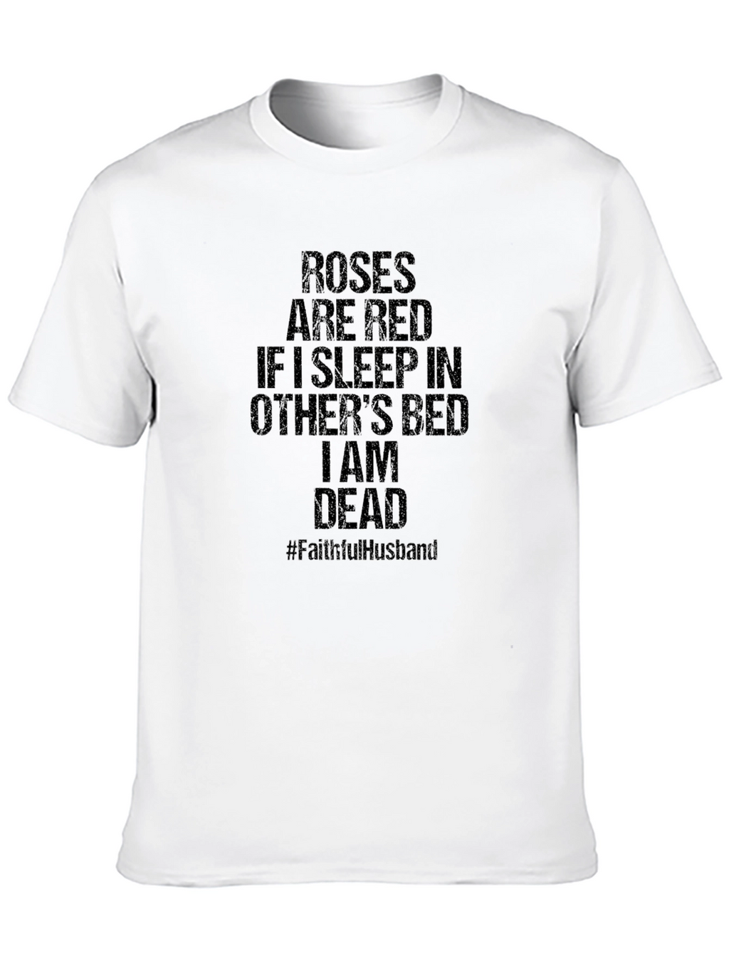 Roses Are Red Humor T-Shirt