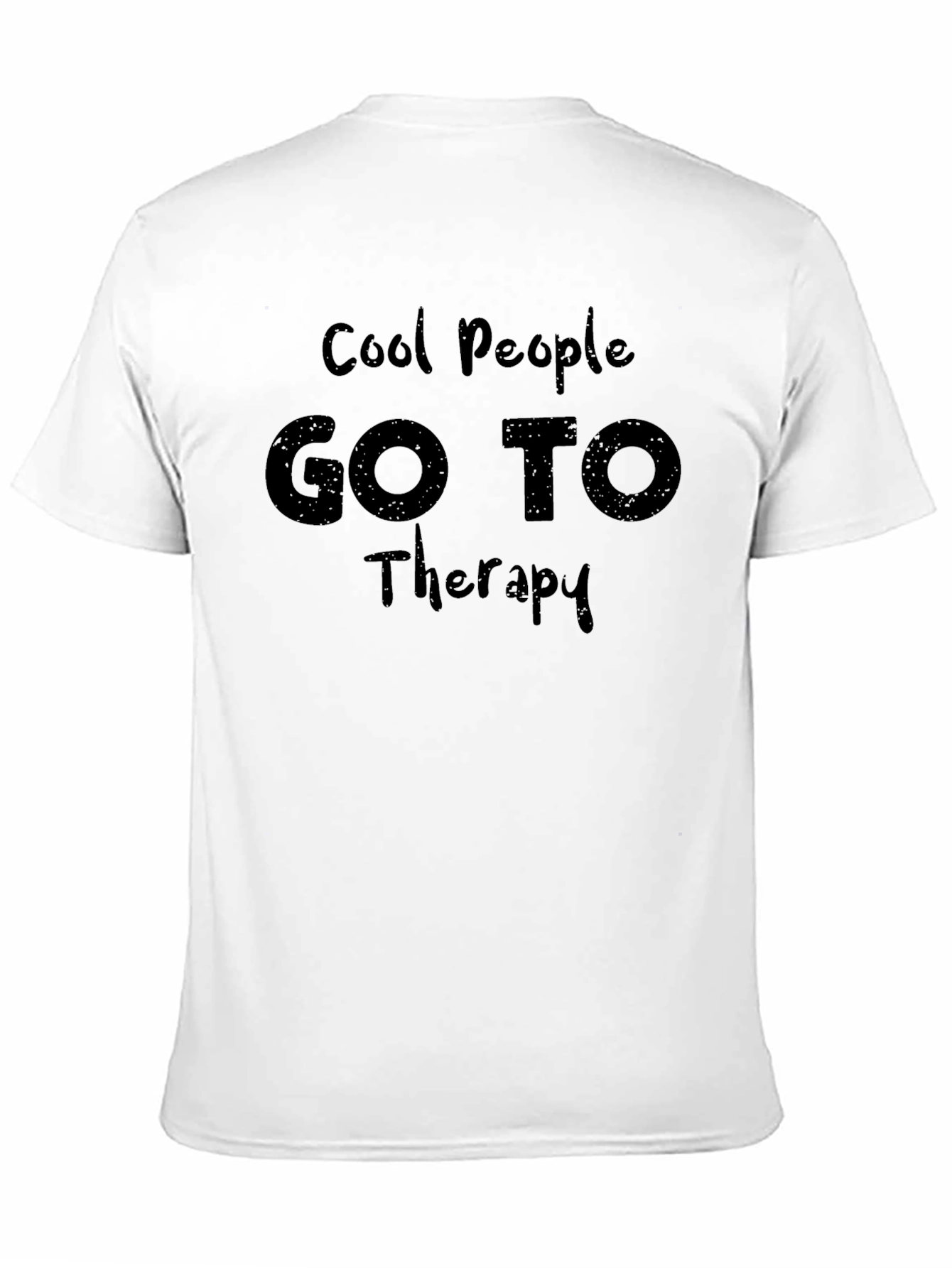 Cool People Go To Therapy T-Shirt - Motivational Apparel