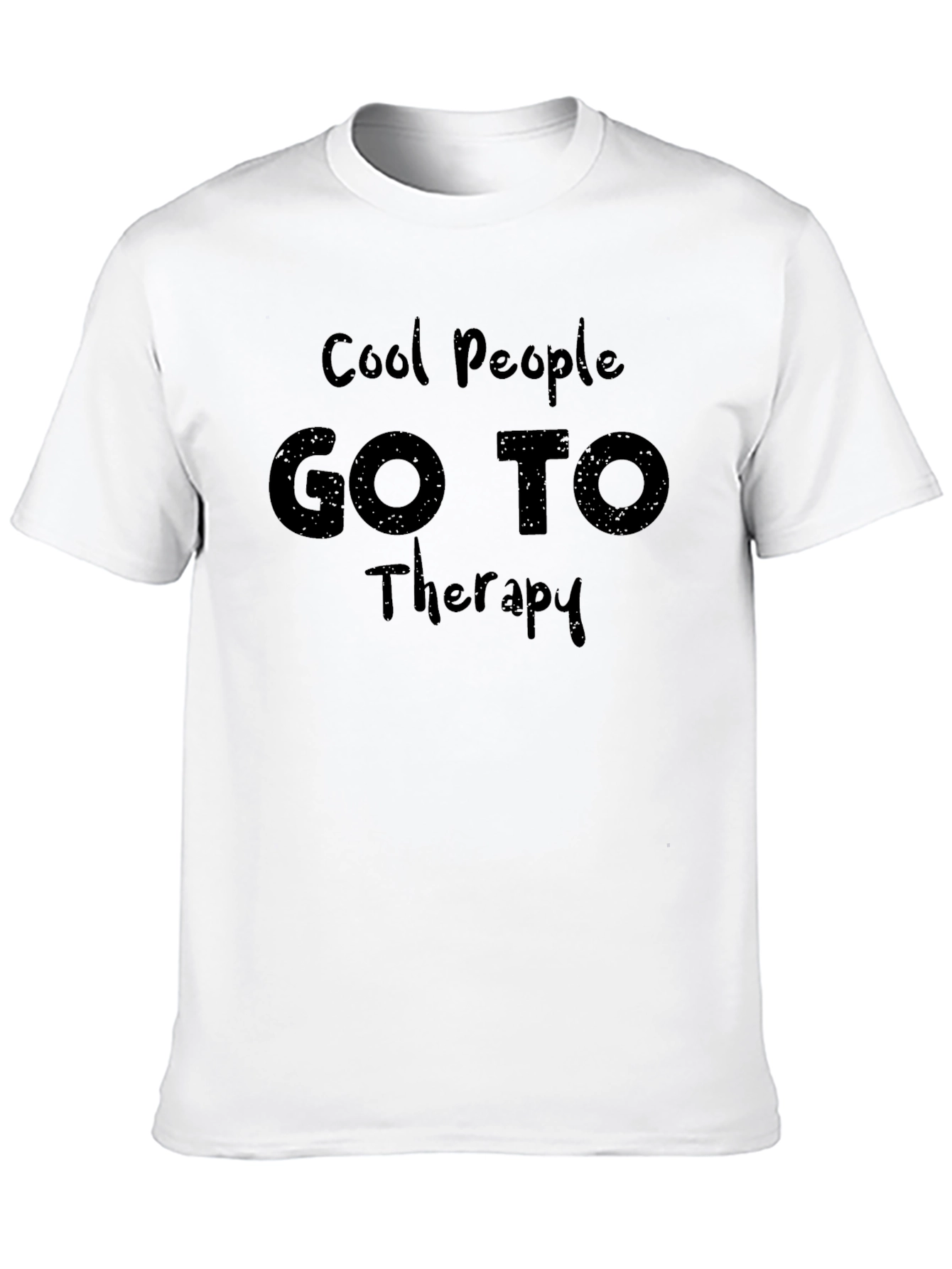 Cool People Go To Therapy T-Shirt - Motivational Apparel