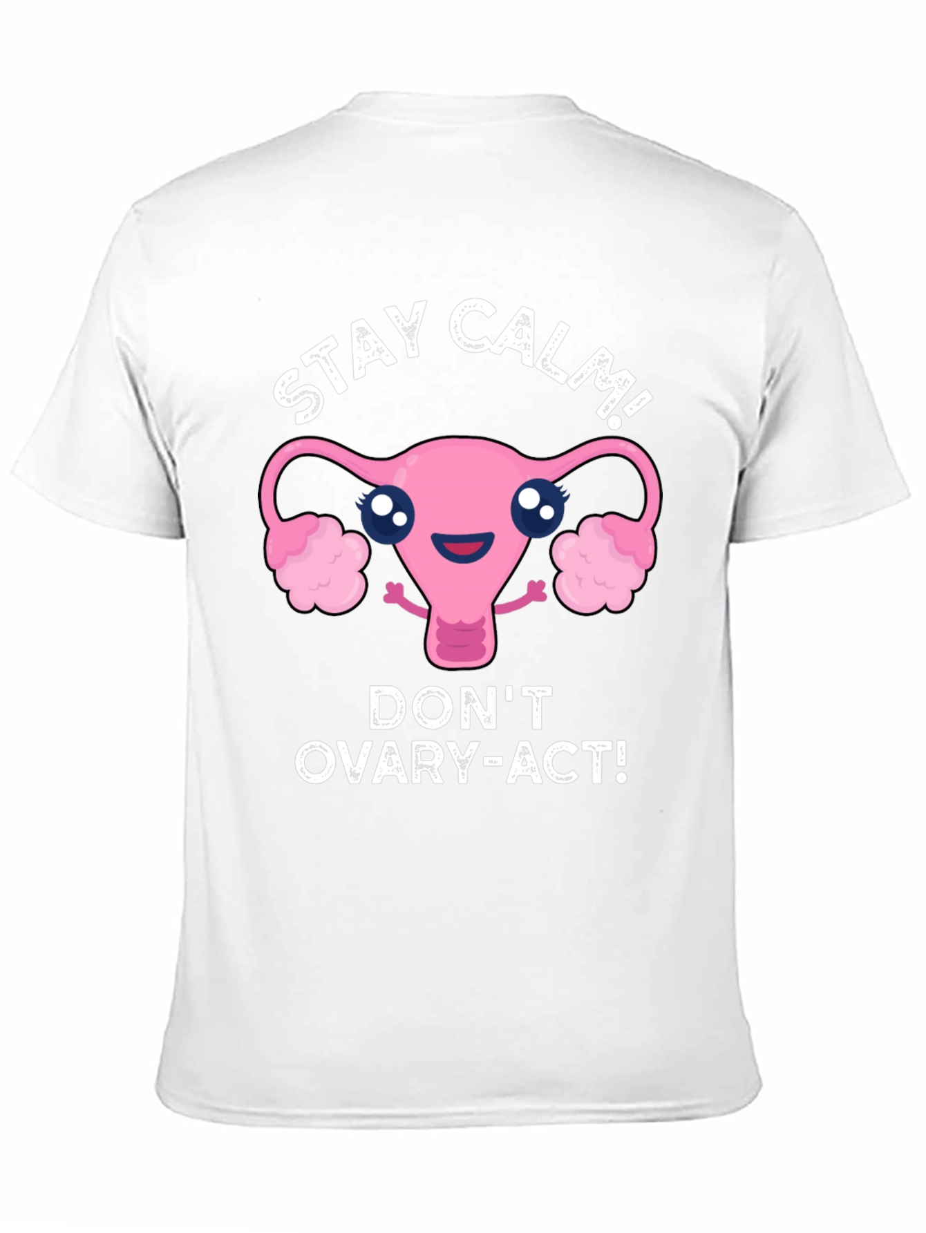 Stay Calm Uterus Graphic T-Shirt