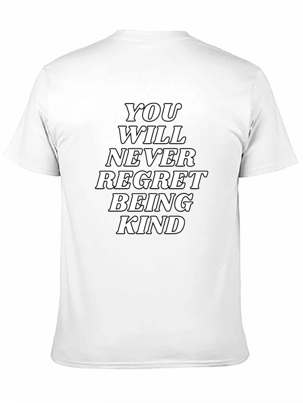 Kindness T-Shirt: Never Regret Being Kind Graphic Tee