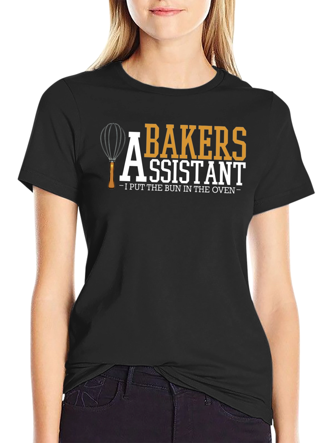 Bakers Assistant T-Shirt - I Put the Bun in the Oven