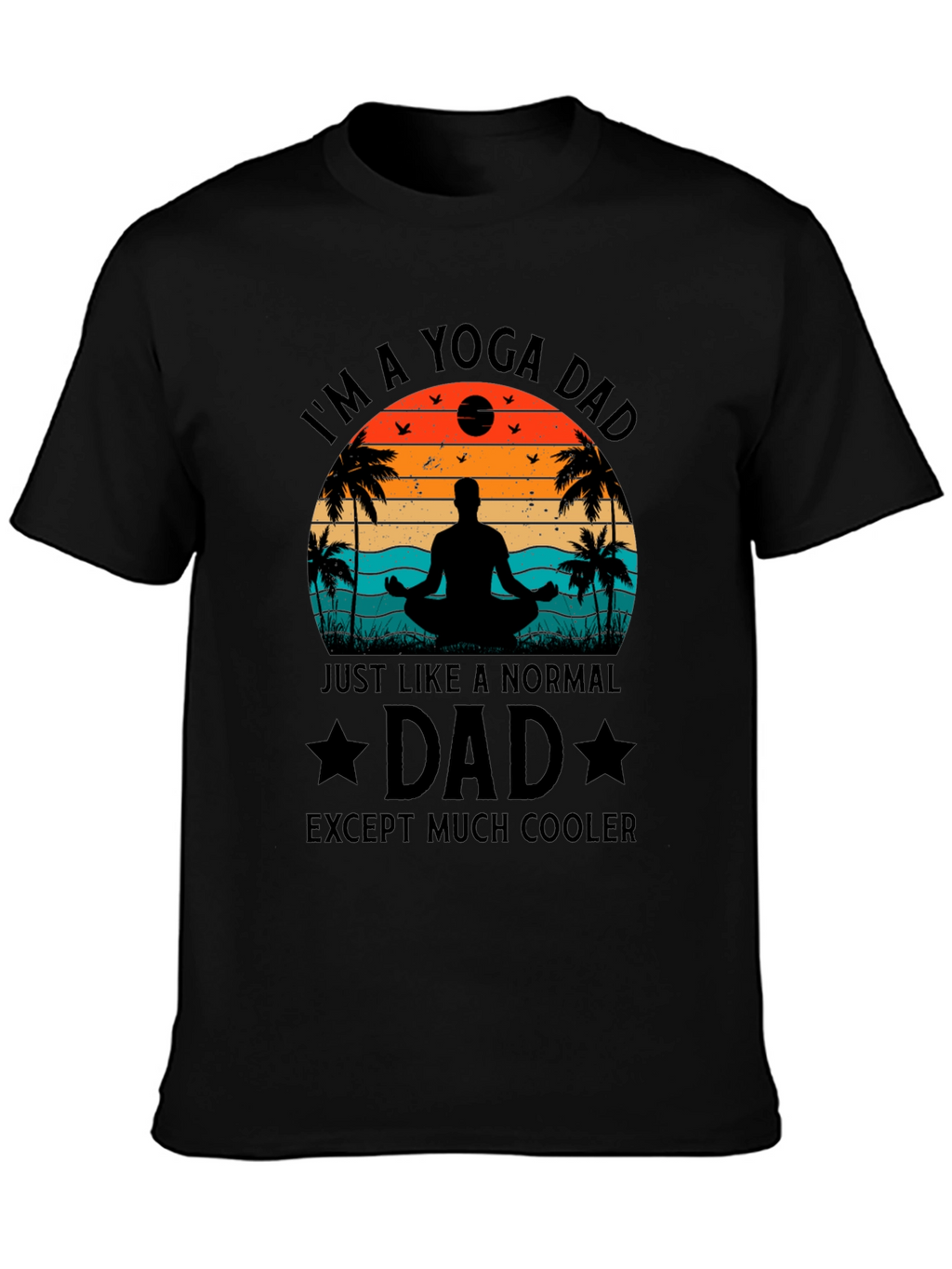 Yoga Dad Black T-Shirt - Cool Fathers Day Gift
