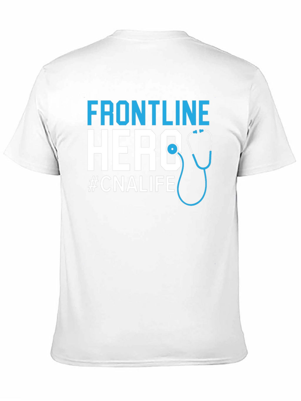 Frontline Hero CNA Life T-Shirt