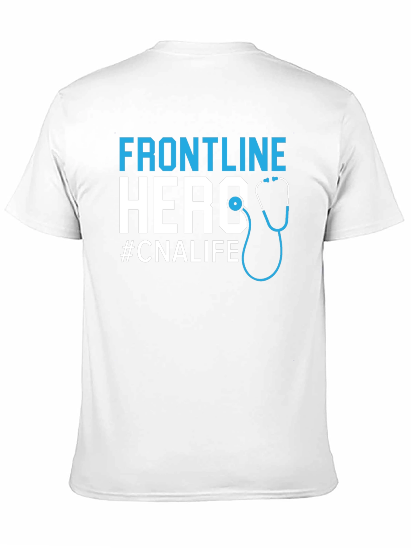 Frontline Hero CNA Life T-Shirt